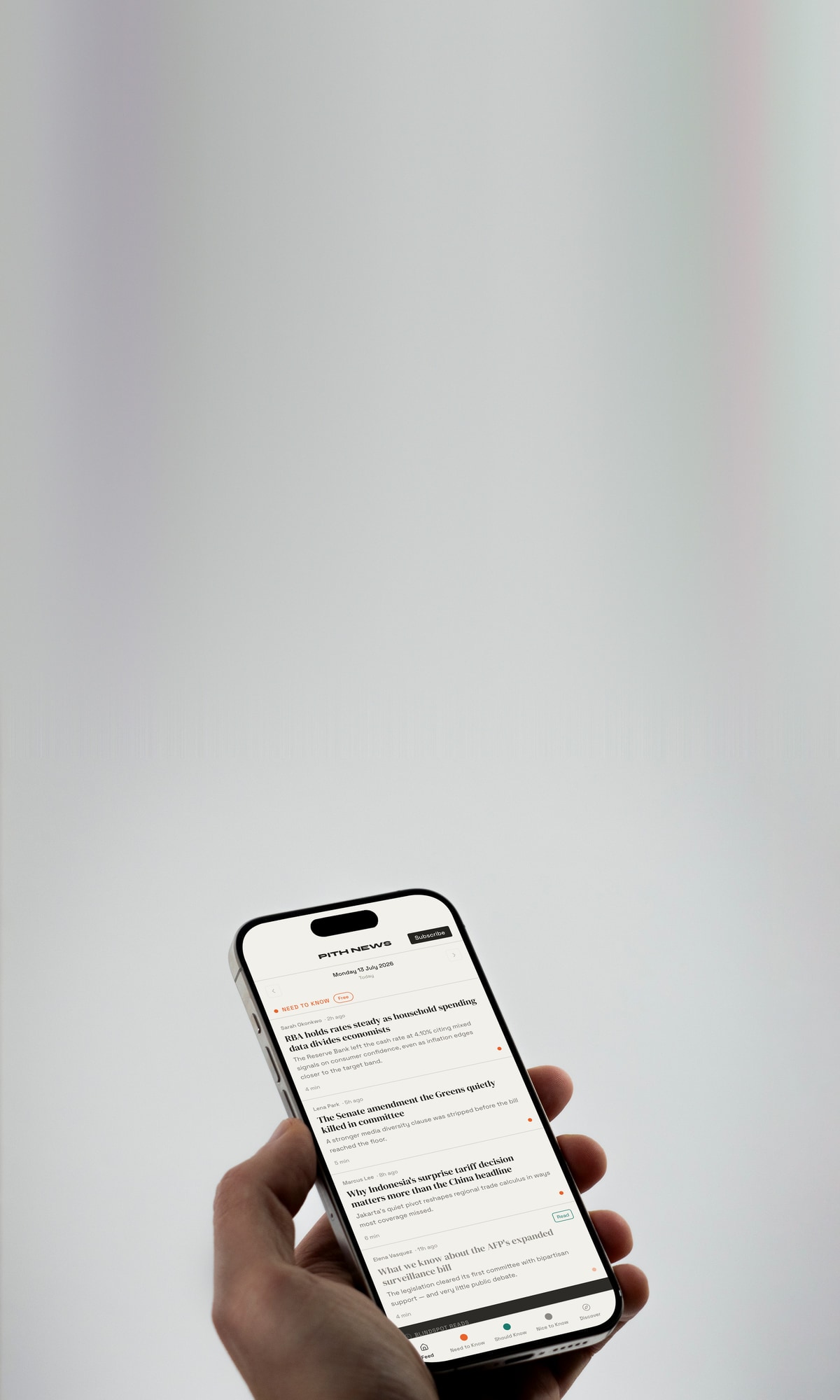 A reader holding a phone showing the Pith News feed: Need to Know stories, marked free, with bylines and read times.